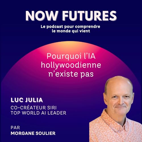 Luc Julia : "L'IA hollywoodienne n'existe pas"