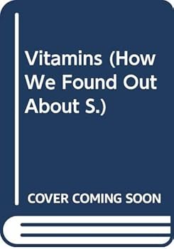Paperback Vitamins (How We Found Out About S) Book