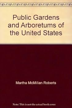 Paperback Public Gardens and Arboretums of the United States Book