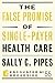 The False Promise of Single-Payer Health Care (Encounter Broadsides)