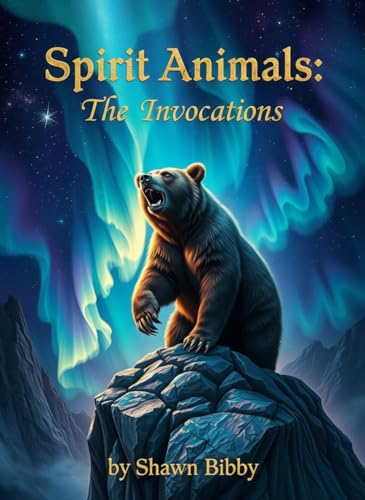 Spirit Animals: The Invocations