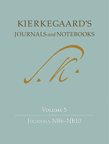 Kierkegaard's Journals and Notebooks, Volume 5: Journals NB6-NB10 (Kierkegaard's Journals and Notebooks, 6)