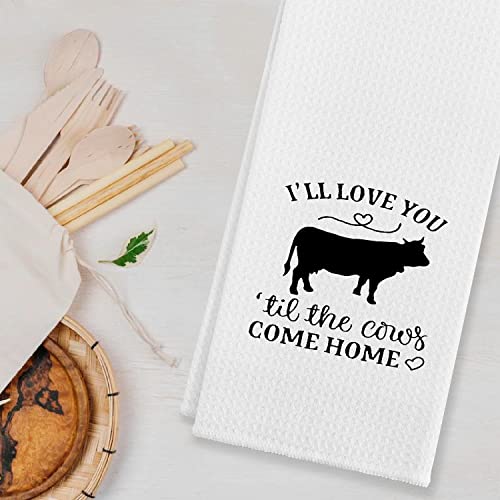 Eioney I'll Love You Til The Cows Come Home Kitchen Towels & Tea Towels, Dish Cloth Flour Sack Hand Towel For Farmhouse Kitchen Decor，24 X 16 Inches Cotton Modern Dish Towels Dishcloths #TOP1