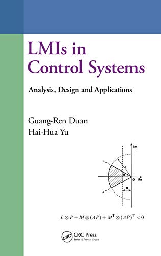 LMIs in Control Systems: Analysis, Design and Applications