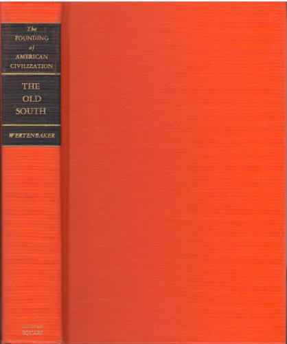The Old South: The founding of American civiliz... B0007DN6HO Book Cover