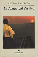 La fuerza del destino: 230 (Narrativas hispánicas)