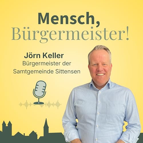 Vom Schiffsversicherer zum B&uuml;rgermeister &ndash; J&ouml;rn Keller, Samtgemeinde Sittensen
