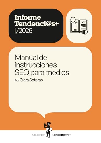 Manual de instrucciones SEO para medios (Spanish Edition)