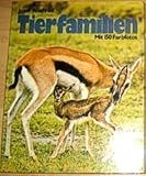 Tierfamilien. Leben-Überleben - Josef Reichholf