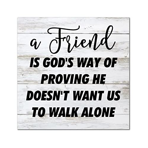 Letrero de madera clásico con texto en inglés 'A Friend is God's Way of Proving He' (Un amigo es el modo de demostrar él) de madera, para decoración de pared para dormitorio, sala de estar, hogar