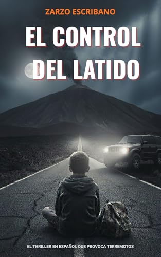 El control del latido: El thriller español que provoca terremotos (Secuestros) (Spanish Edition)