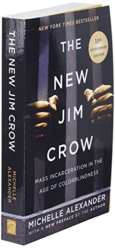 The New Jim Crow: Mass Incarceration In The Age Of Colorblindness #TOP2