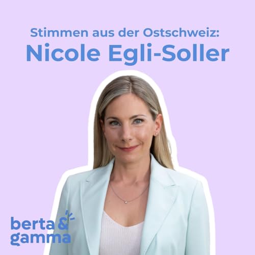 Folge 38 Nicole Egli-Soller: &laquo;Ich werde gerne ins kalte Wasser geworfen!&raquo;