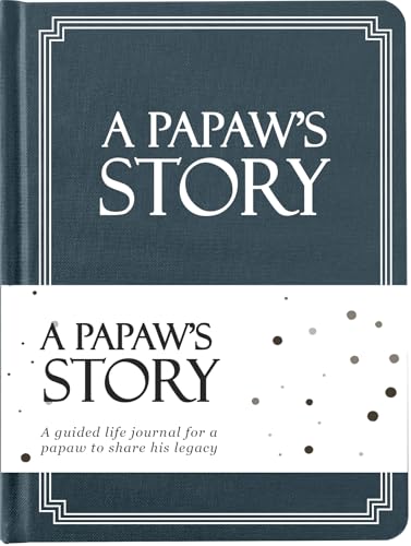 Papaw's Life Story Journal (Hardcover): A Meaningful Keepsake for Papaw to Share His Journey and Memories, Book Includes 250+ Prompt, Sentimental Gift for Father's Day, Birthday & Christmas - image 1