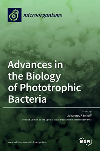 Advances in the Biology of Phototrophic Bacteria