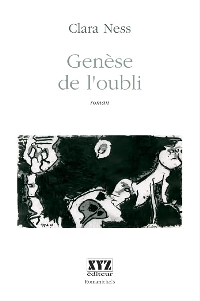Genèse de l'oubli [Paperback] Ness, Clara