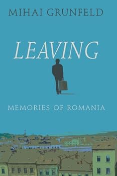 Paperback Leaving-Memories of Romania Book
