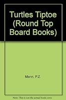 Turtles Tiptoe (Roundtop Books) 1562932047 Book Cover