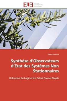 Paperback Synthèse D Observateurs D Etat Des Systèmes Non Stationnaires [French] Book
