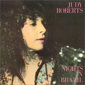 JUDY ROBERTS - Nights In Brazil - CD