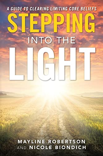 Stepping Into The Light: A Guide To Clearing Limiting Core Beliefs #TOP7