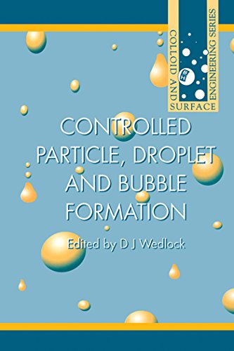 Controlled Particle, Droplet and Bubble Formation (Institute of Physics Conference Series) (English...