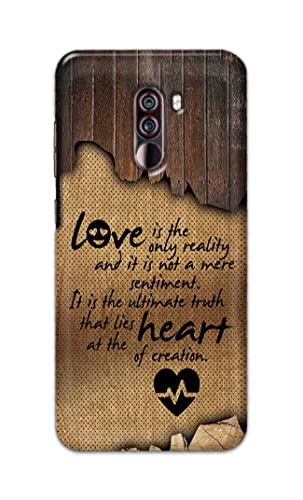 Image of PRINTFIDAA Love is The Only Reality and It is Not Mere Sentiment Printed Designer Hard Case for Poco F1, Pocophone F1 Back Cover -(e) RPM1010