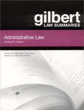 Paperback Gilbert Law Summaries: Administrative Law Book