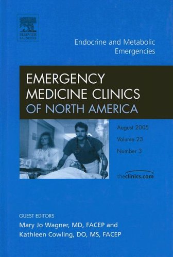Endocrine and Metabolic Emergencies, An Issue of Emergency Medicine ...