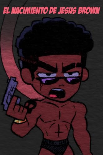 EL NACIMIENTO DE JESÚS BROWN