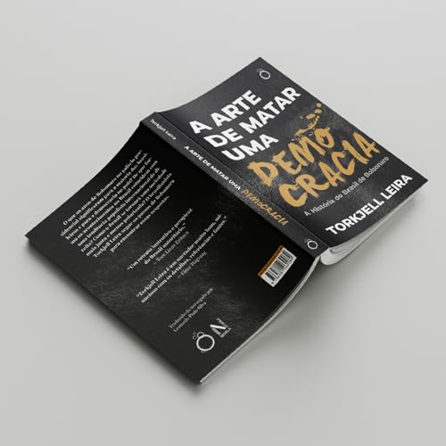 A arte de matar uma democracia: A História do Brasil de Bolsonaro