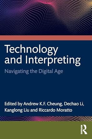 Technology and Interpreting: Navigating the Digital Age-Wow! eBook