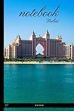 Dubai Hotel Notebook with Benefits: 100 pages lined notebook + Day Planner + Monthly to do list + Sketchbook (Famous places notebooks)