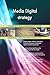 Produktbild Media Digital strategy All-Inclusive Self-Assessment - More than 700 Success Criteria, Instant Visual Insights, Comprehensive Spreadsheet Dashboard, Auto-Prioritized for Quick Results