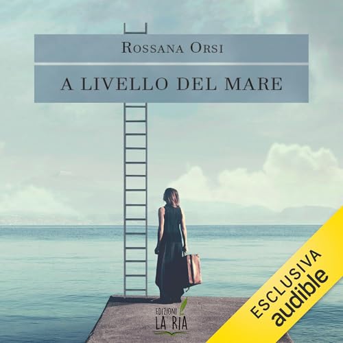 A livello del mare Audiolivro Por Rossana Orsi capa