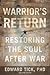 Warrior's Return: Restoring the Soul After War
