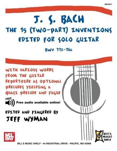 J.S. Bach: The 15 Two Part Inventions for Solo Guitar