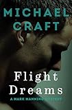 Flight Dreams (The Mark Manning Mysteries Book 1)