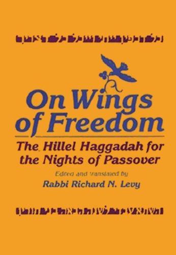 On wings of freedom: The Hillel Haggadah for th... 0881253197 Book Cover