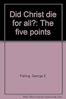 Did Christ die for all?: The five points B0006Y4UMO Book Cover