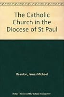 The Catholic Church in the Diocese of St Paul B009UQQMMA Book Cover