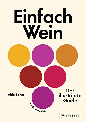 Télécharger Einfach Wein: Der illustrierte Guide PDF