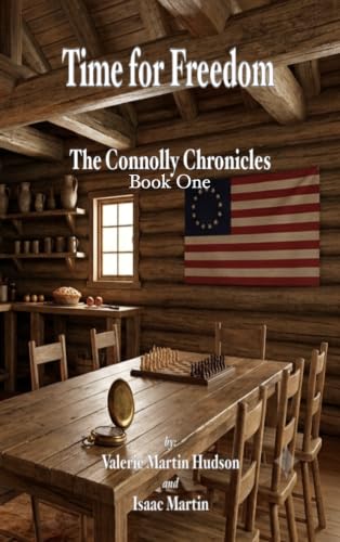 Time For Freedom: The Connolly Chronicles: Book One