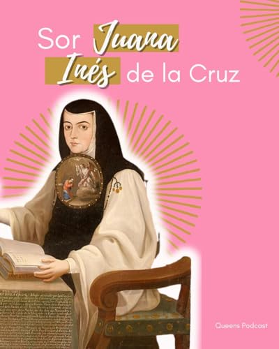 Sor Juana In&eacute;s de la Cruz