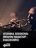  Istanbul Sessions: Ibrahim Maalouf - Diagnostic