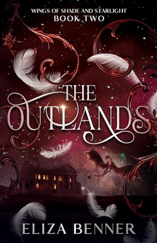The Outlands: Wings of Shade and Starlight, Book Two