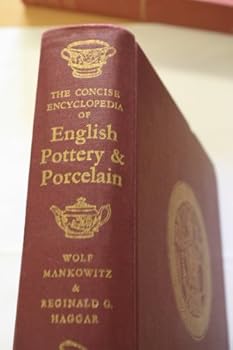 Hardcover The Concise Encyclopedia of English Pottery and Porcelain. Book