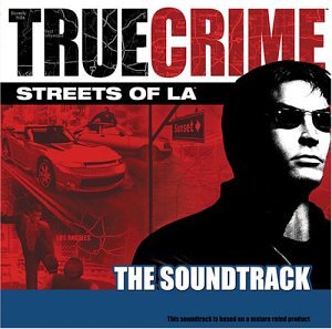 True Crime: Streets of LA Soundtrack
