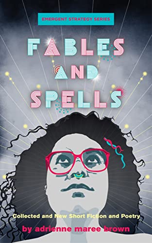 Cover of Fables and Spells: Collected and New Short Fiction and Poetry