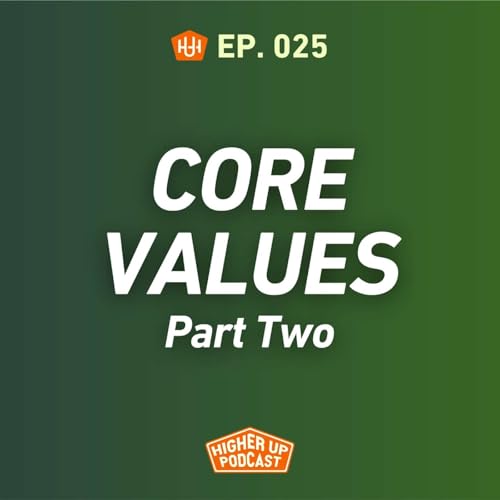 Ep.025: Core Values | Part Two Podcast Por  arte de portada